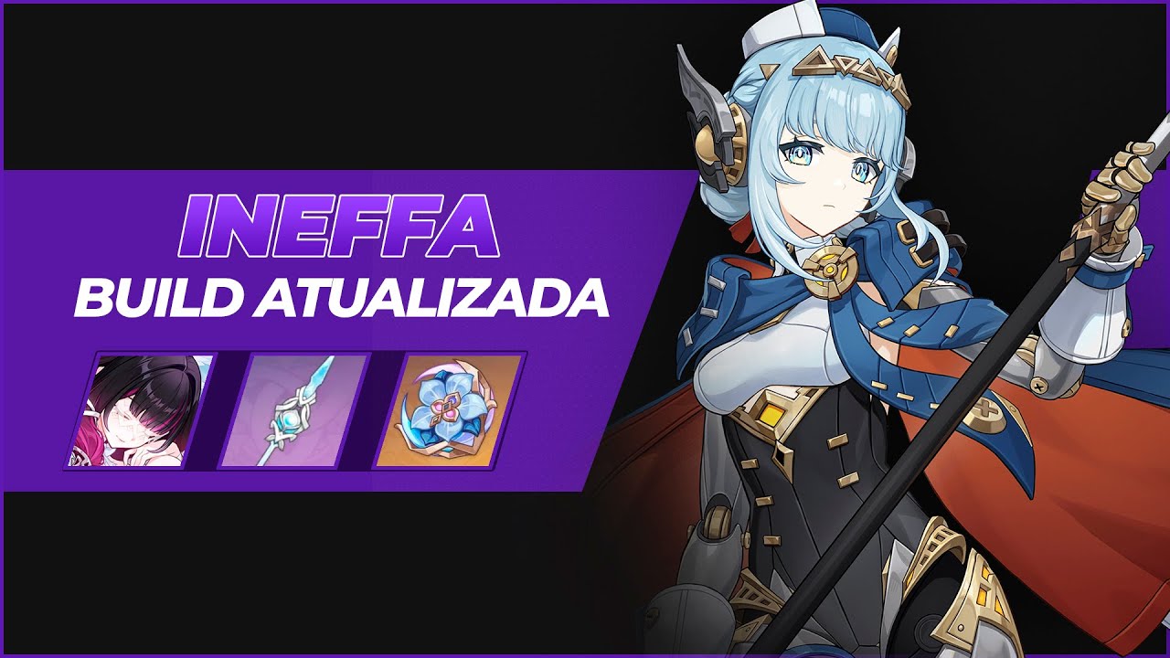 SE TORNOU SUPER IMPORTANTE! - BUILD ATUALIZADA INEFFA - GENSHIN IMPACT #ineffa #genshinimpact