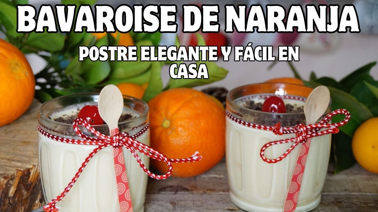 Bavaroise de naranja 🍊