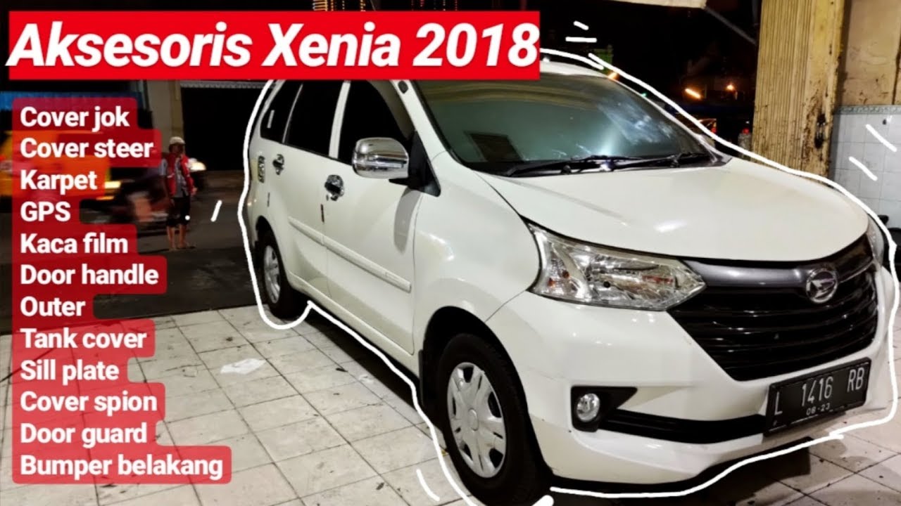 XENIA 2018 PASANG 12 AKSESORIS MOBIL | FERRARI VARIASI SURABAYA