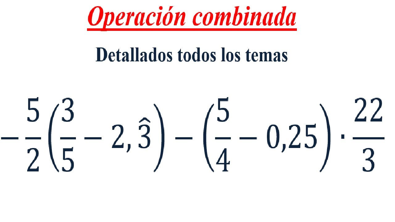Operación combinada con decimales y fracciones #2