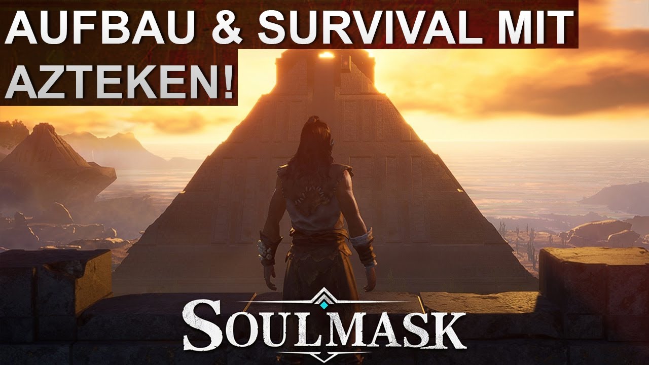 Azteken Aufbau & Survival Spiel! | Soulmask