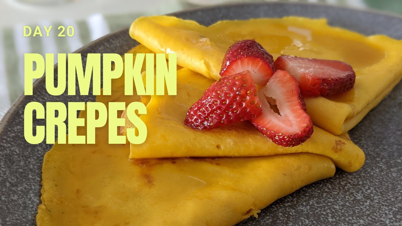 Day 20 Pumpkin Crepes | What I eat for breakfast | Breakfast Challenge