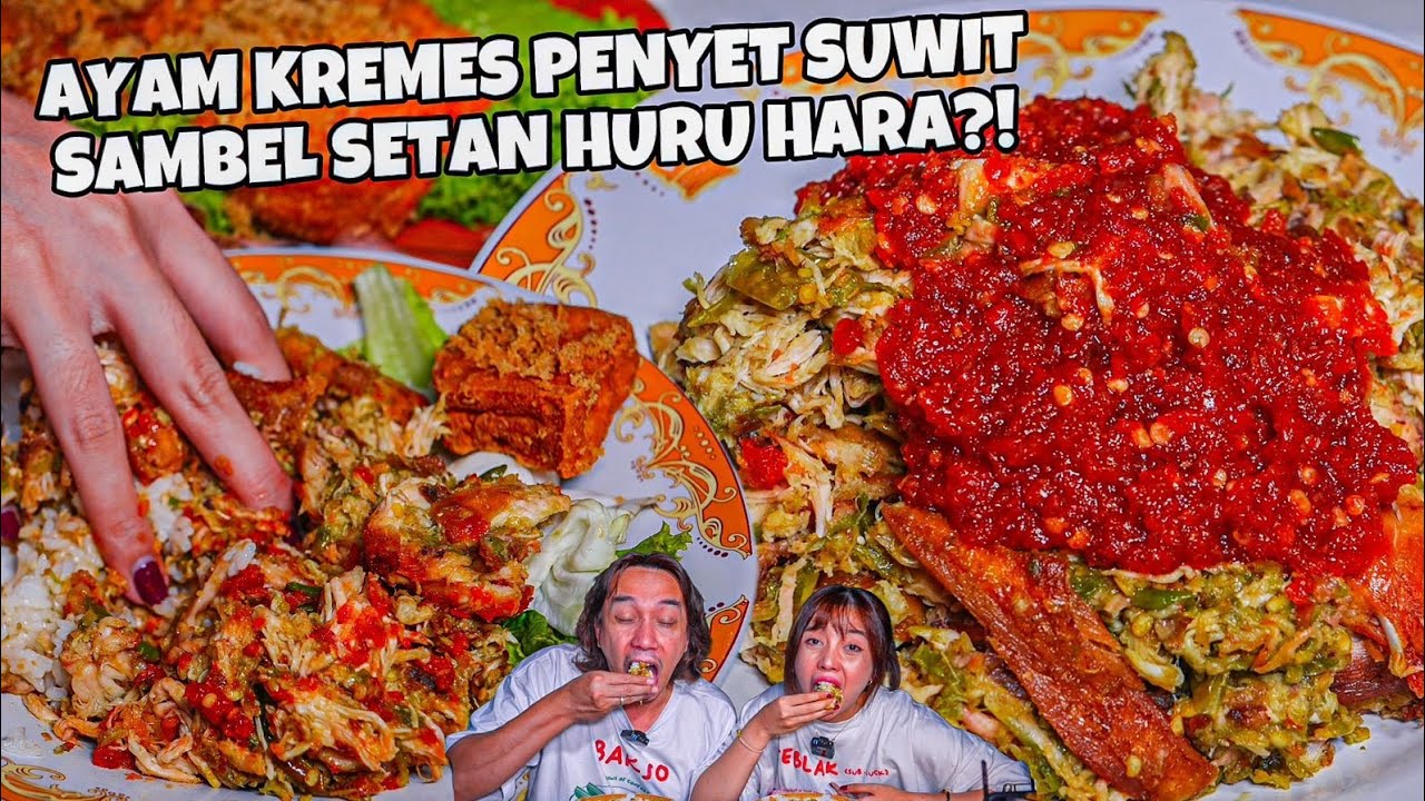 TERSEMBUNYI! AYAM KREMES PENYET SUIR SAMBEL SETAN HURU HARA
