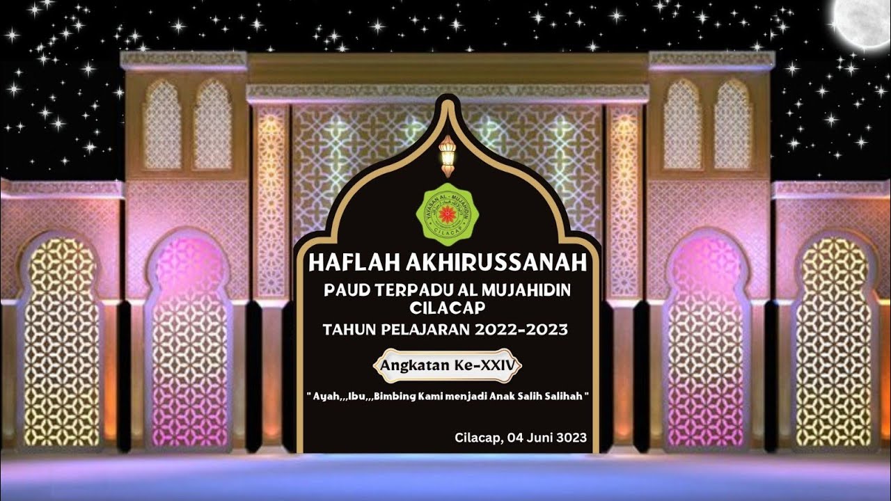Haflah Akhirussanah PAUD Terpadu Al Mujahidin Cilacap Tahun Pelajaran 2022/2023 Angkatan XXIV