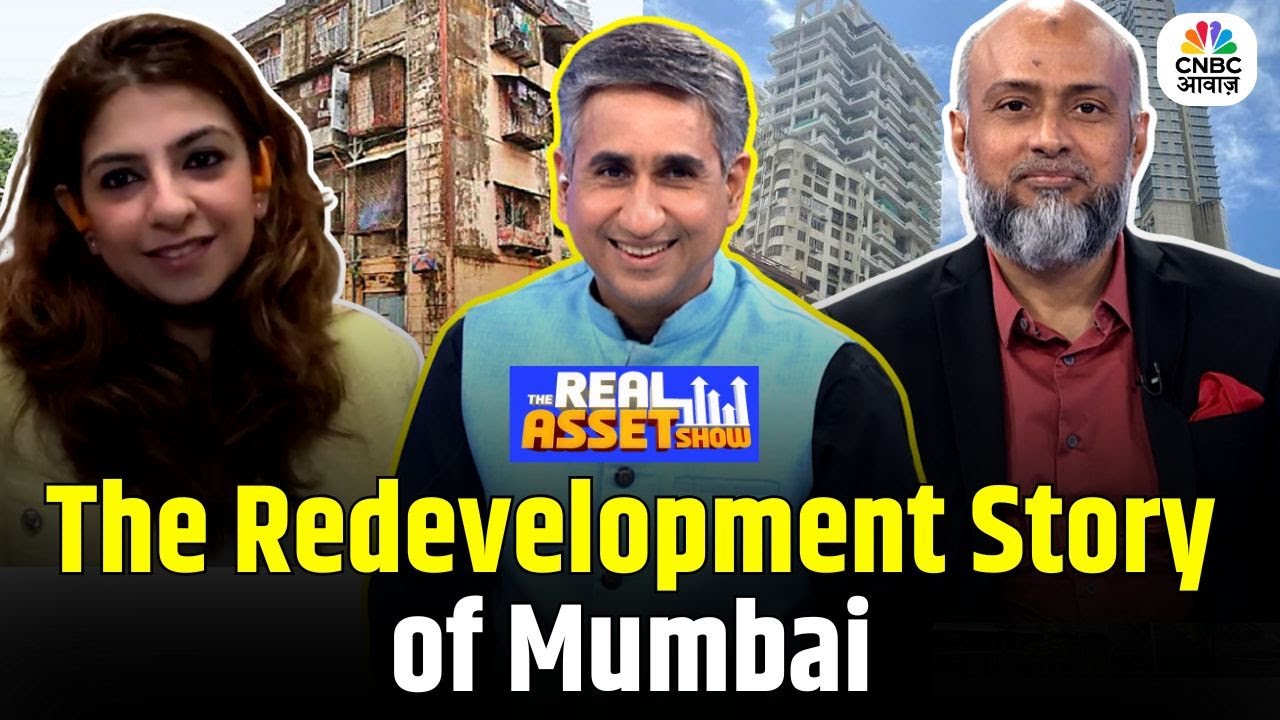 The Redevelopment Story of Mumbai | Knight Frank India | The Real Asset Show