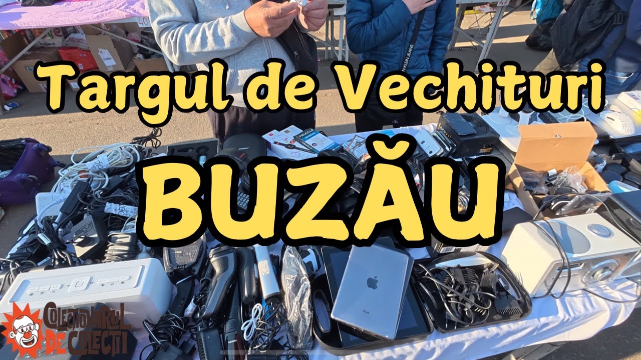 La Vânătoare de Obiecte pentru Colecțiile mele - Târgul de Vechituri din Buzău