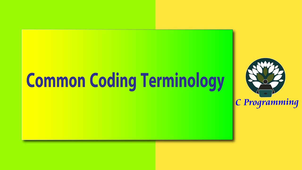 Pre C - Common Coding Terminology