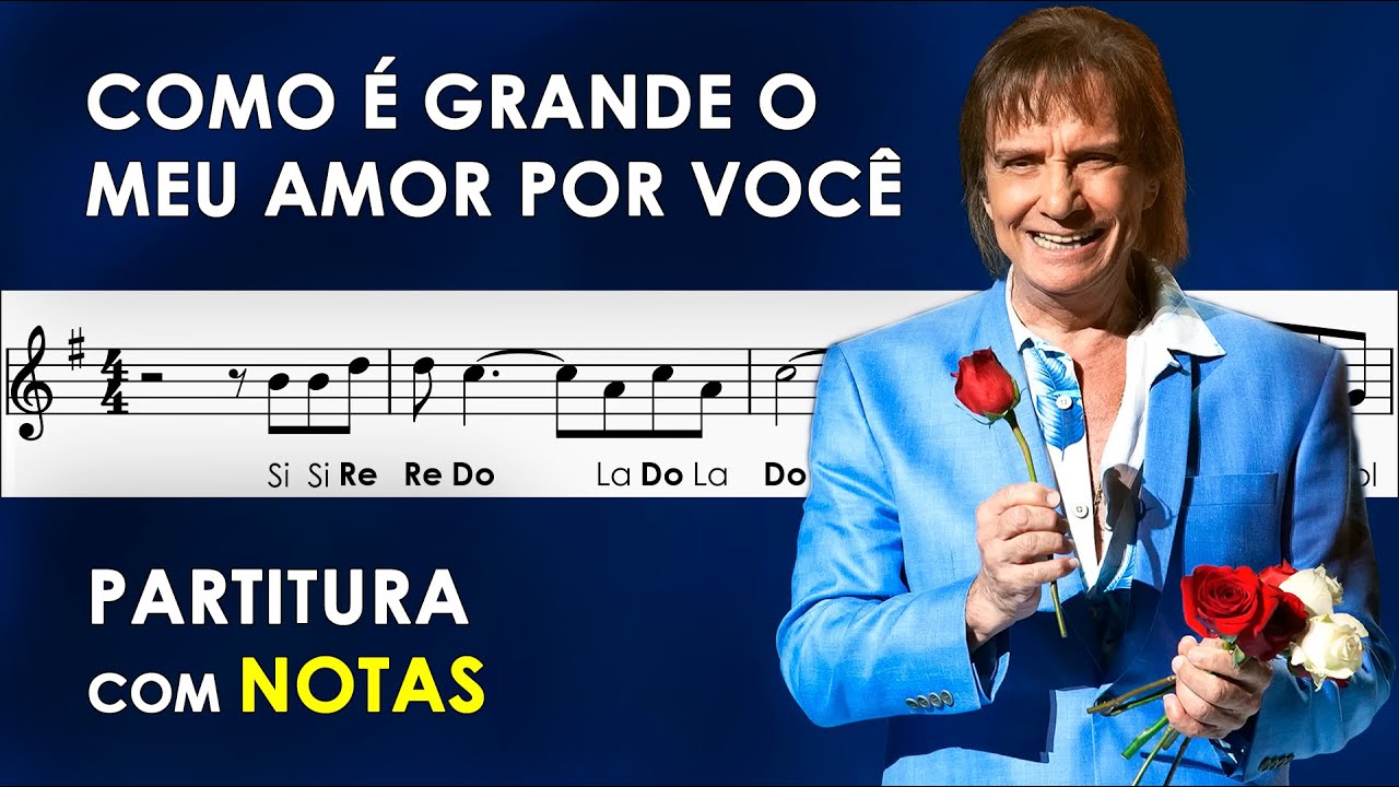 Como É Grande o Meu Amor Por Você | Partitura com Notas para Flauta Doce, Violino | Roberto Carlos