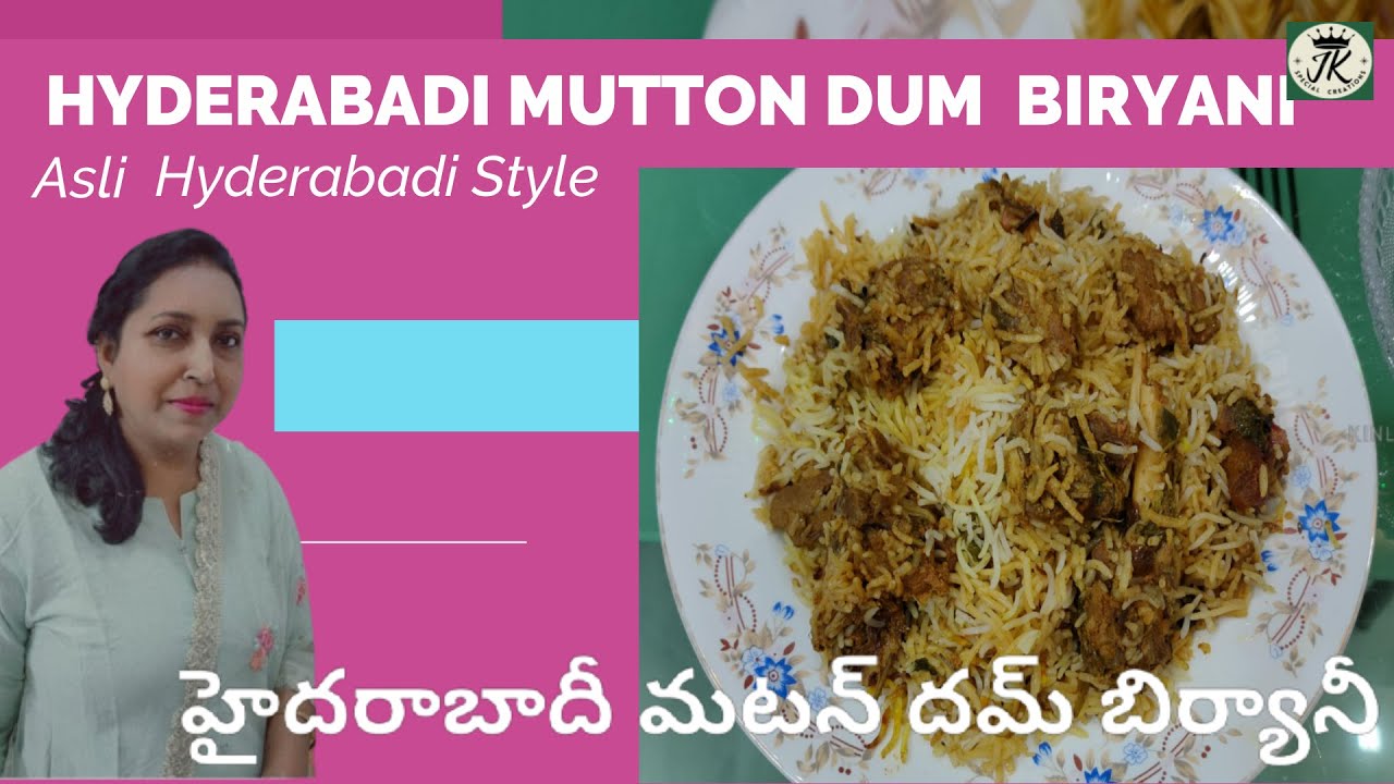 ASLI HYDERABADI MUTTON DUM BIRYANI RECIPE || JK SPECIAL CREATIONS #muttonbiryani #biryani