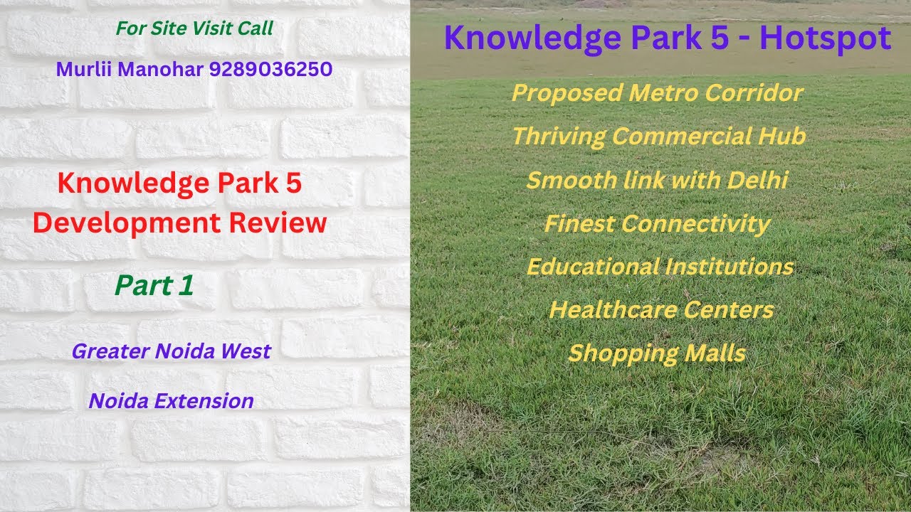 इन्वेस्टमेंट करे या नहीं ?, Knowledge Park5, Development review,Greater Noida, Should invest or not?