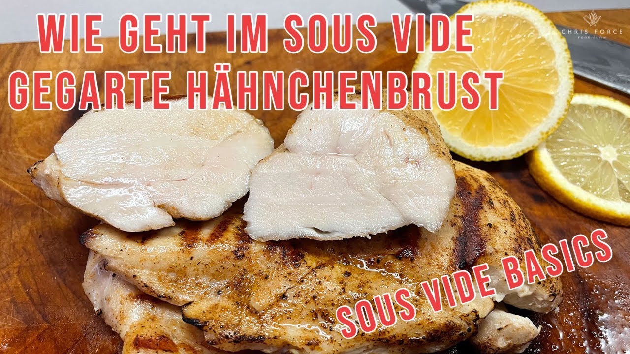 Sous Vide Basics: Wie geht im Sous Vide gegarte Hähnchenbrust, Hühnerbrust #sousvidecooking