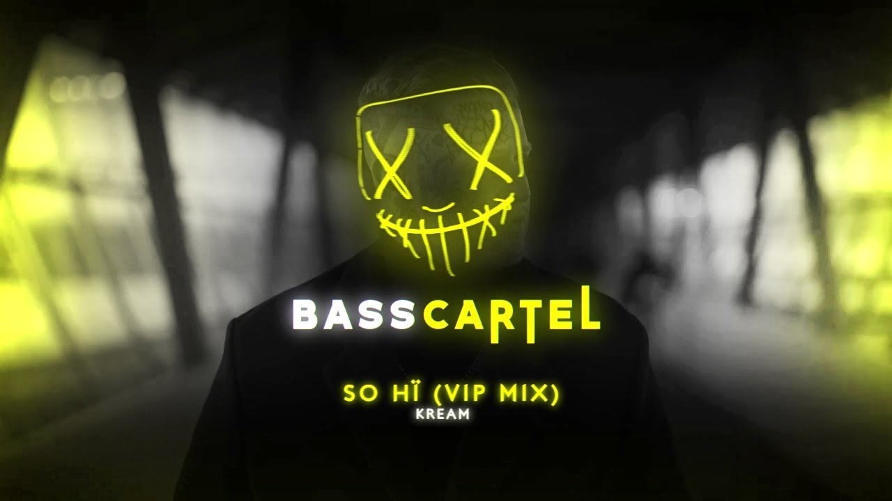 KREAM - So Hï (VIP Mix)