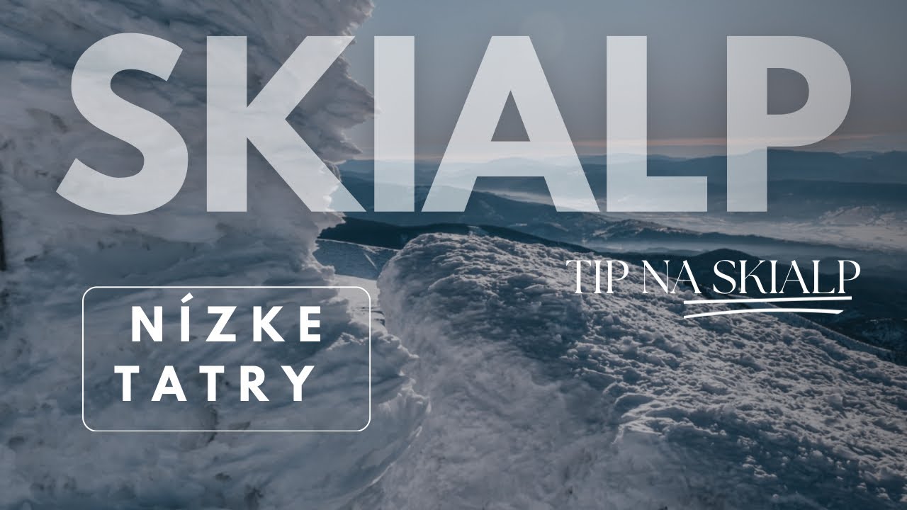 Skialp na Slovensku: ŠTEFÁNIČKA-ĎUMBIER- CHOPOK - NÍZKE TATRY| Tip na skialp časť 6