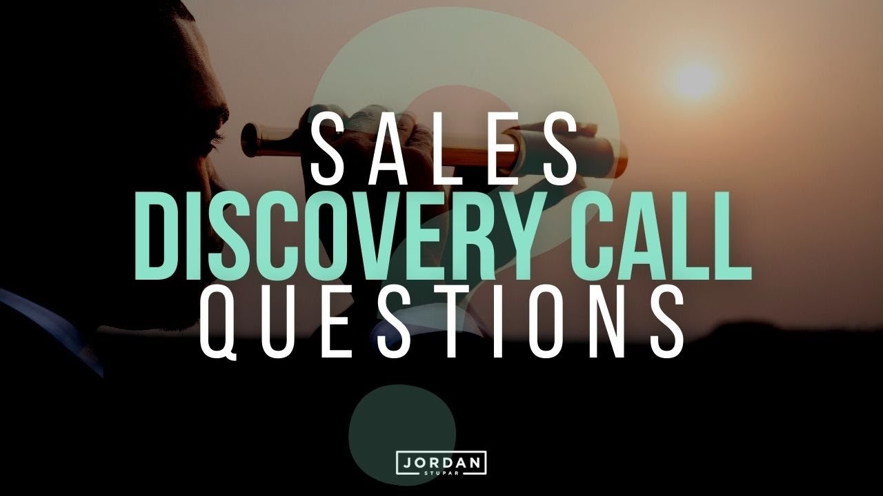 The BEST Sales Discovery Call Questions