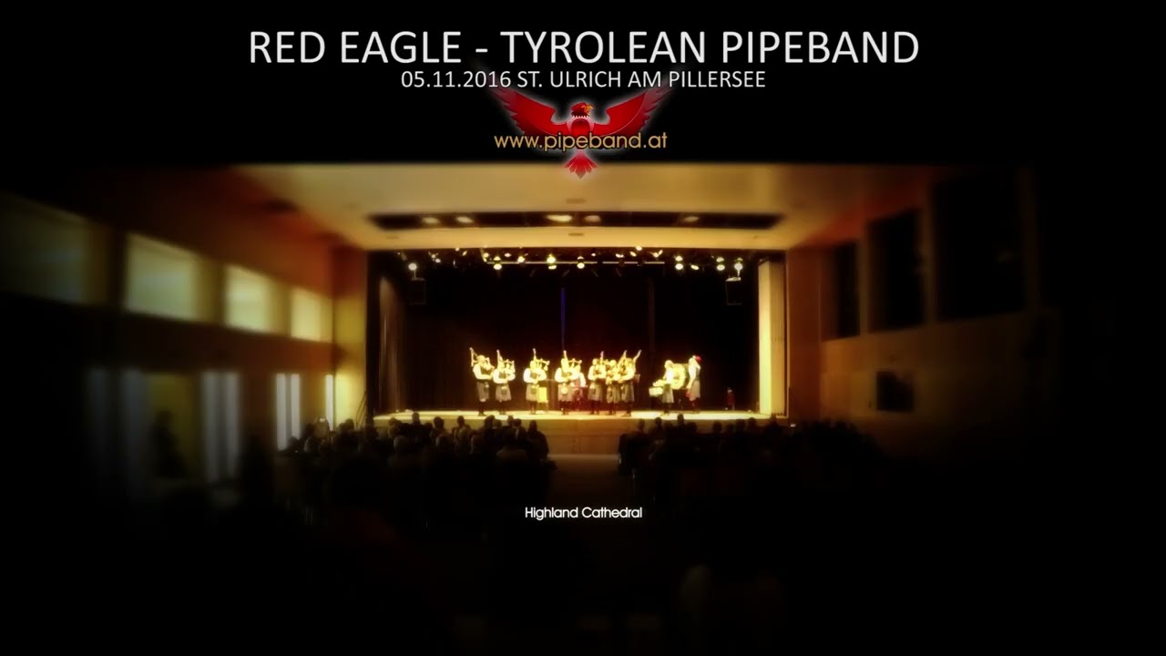 HIGHLAND CATHEDRAL - Red Eagle Tyrolean Pipe Band