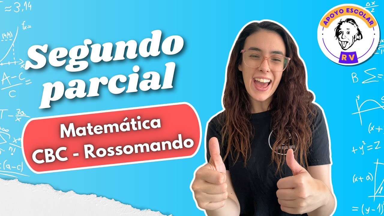 Segundo parcial resuelto - Matemática CBC - Cátedra Rossomando 1c2024