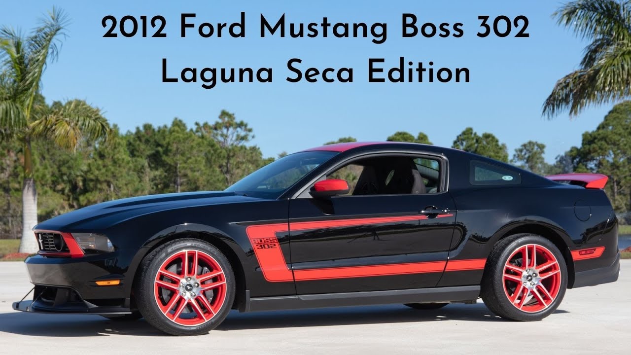 2012 Ford Mustang Boss 302 Laguna Seca Mustang