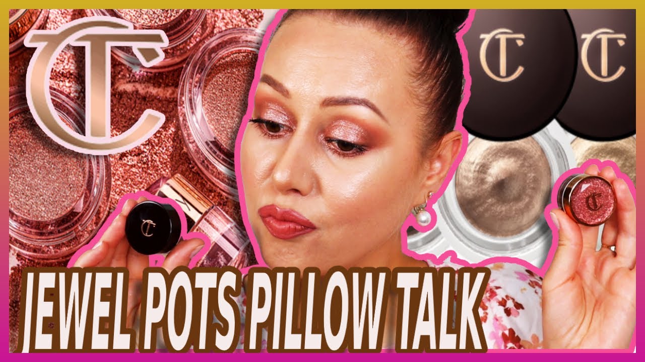 НОВЫЕ ТЕНИ  CHARLOTTE TILBURY JEWEL POTS PILLOW TALK  ИЛИ СТАРЫЕ EYES TO MESMERISE ROSE GOLD?