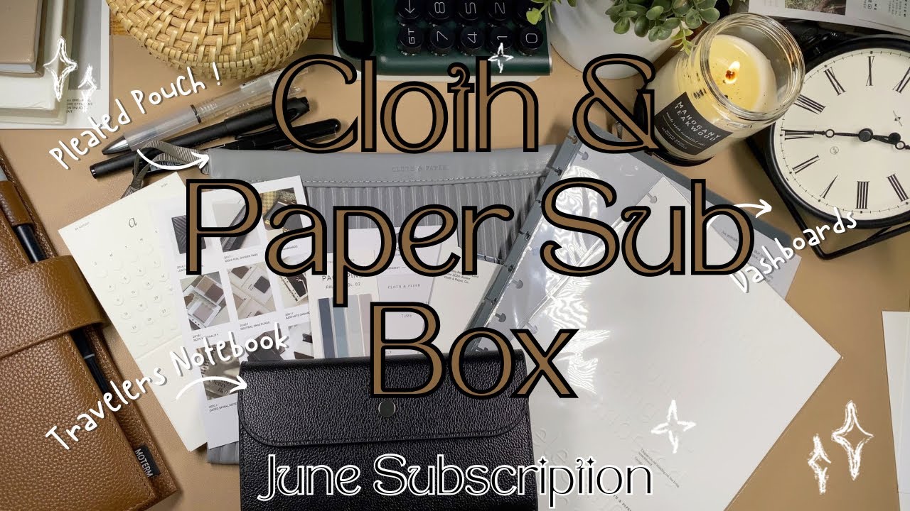 CLOTH & PAPER | JUNE SUBCRIPTION HAUL | 2024