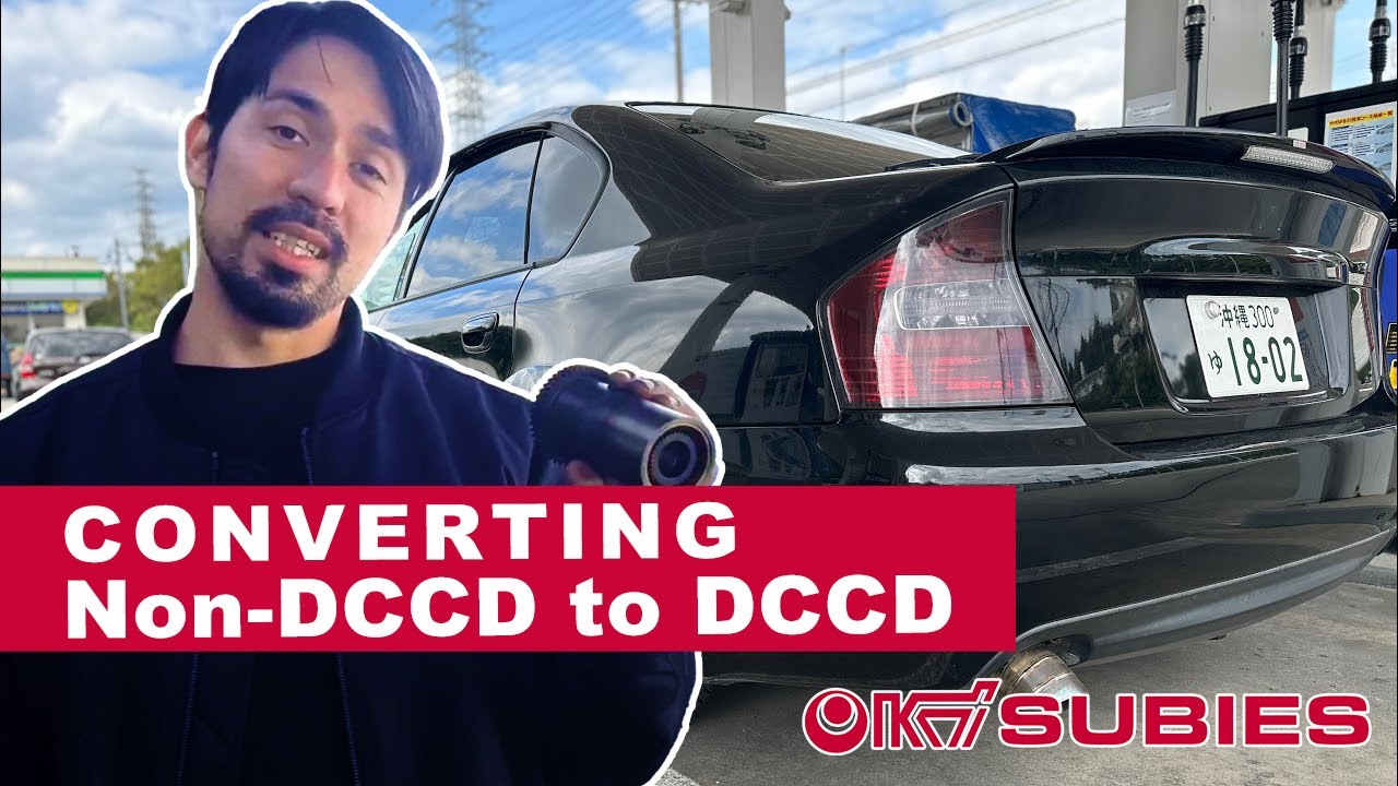 TECH TIP for converting non-DCCD to DCCD 6 Speed / EZ30 Turbocharged Legacy