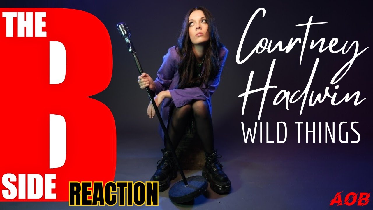 Reaction To Courtney Hadwin | Wild Things (Live)