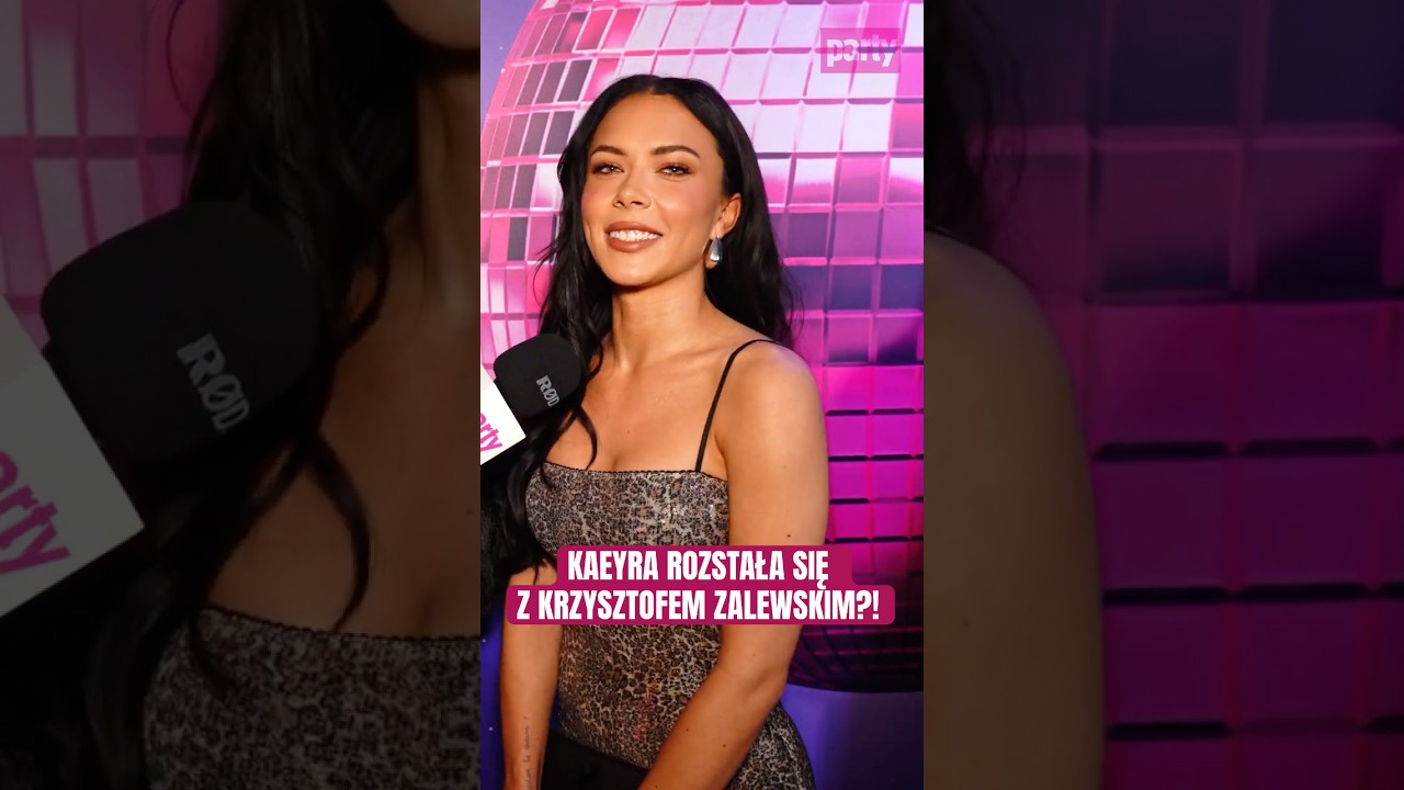KAEYRA I KRZYSZTOF ZALEWSKI ROZSTALI SIĘ? MAMY KOMENTARZ PIOSENKARKI!
