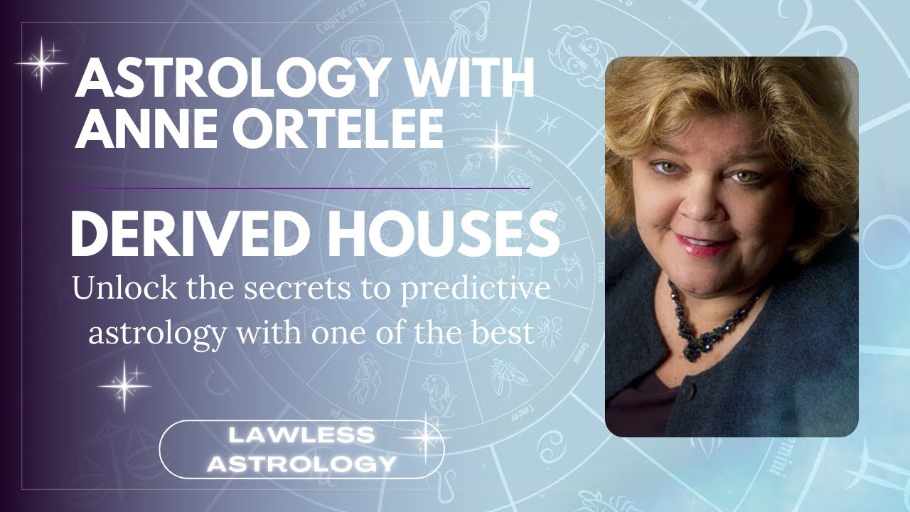 Predictive Astrology with Anne Ortelee
