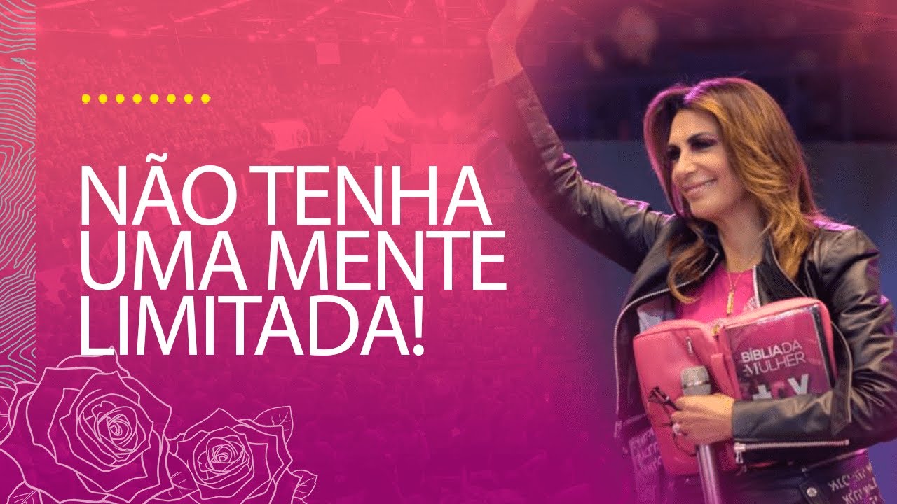 Assumindo um Mindset de crescimento! - Bispa Sonia Hernandes