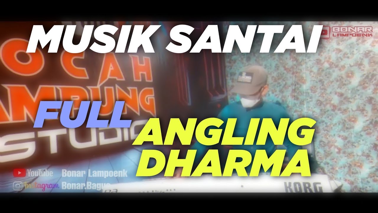 SPESIAL FULL ANGLING DHARMA || ARR BONAR LAMPOENK