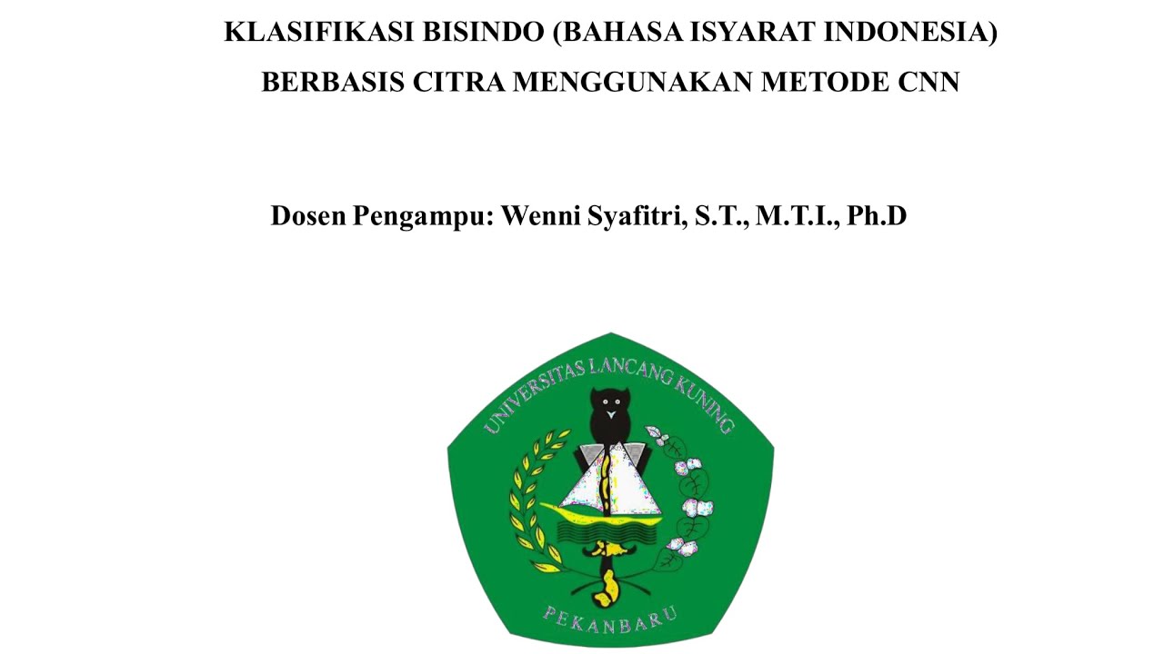 KLASIFIKASI BISINDO (BAHASA ISYARAT INDONESIA) BERBASIS CITRA MENGGUNAKAN METODE CNN