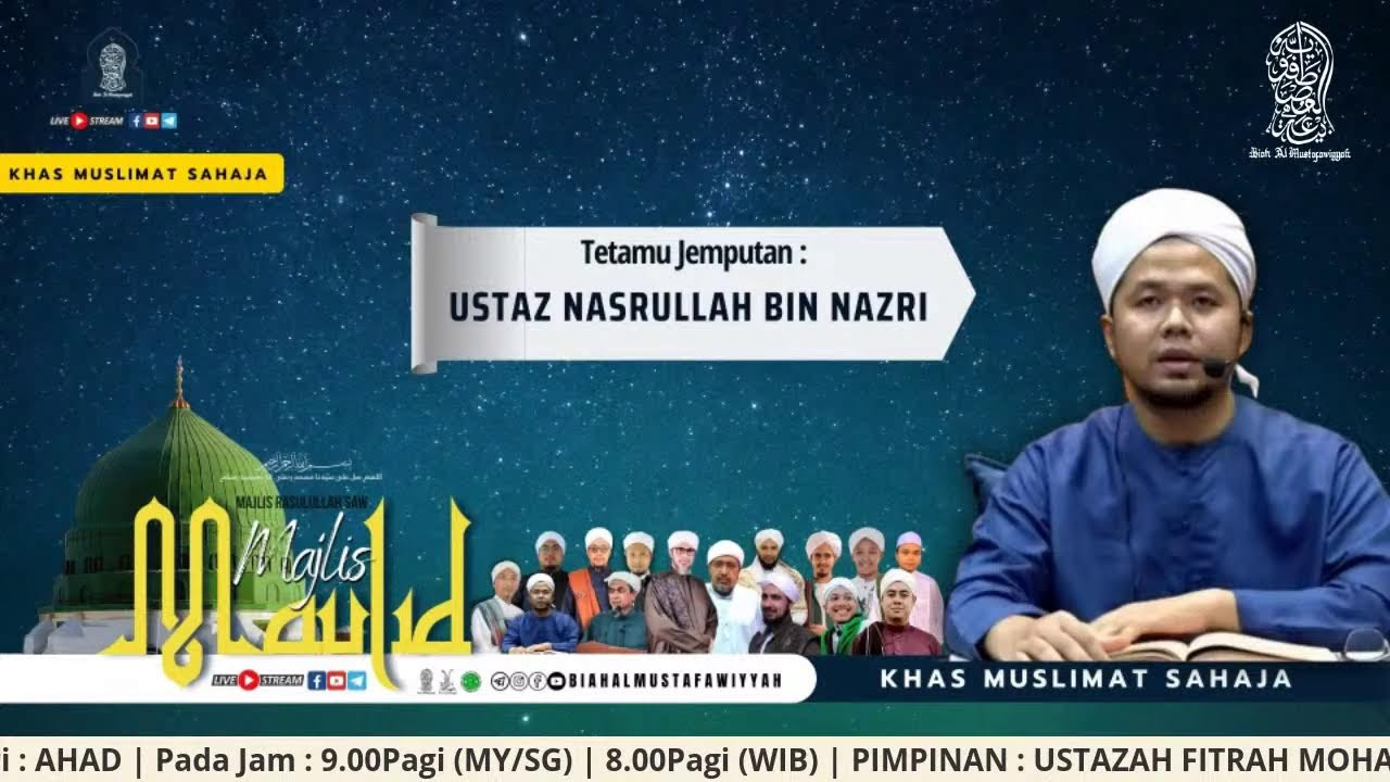 MAJLIS RASULULLAH SAW - USTAZ NASRULLAH BIN NAZRI