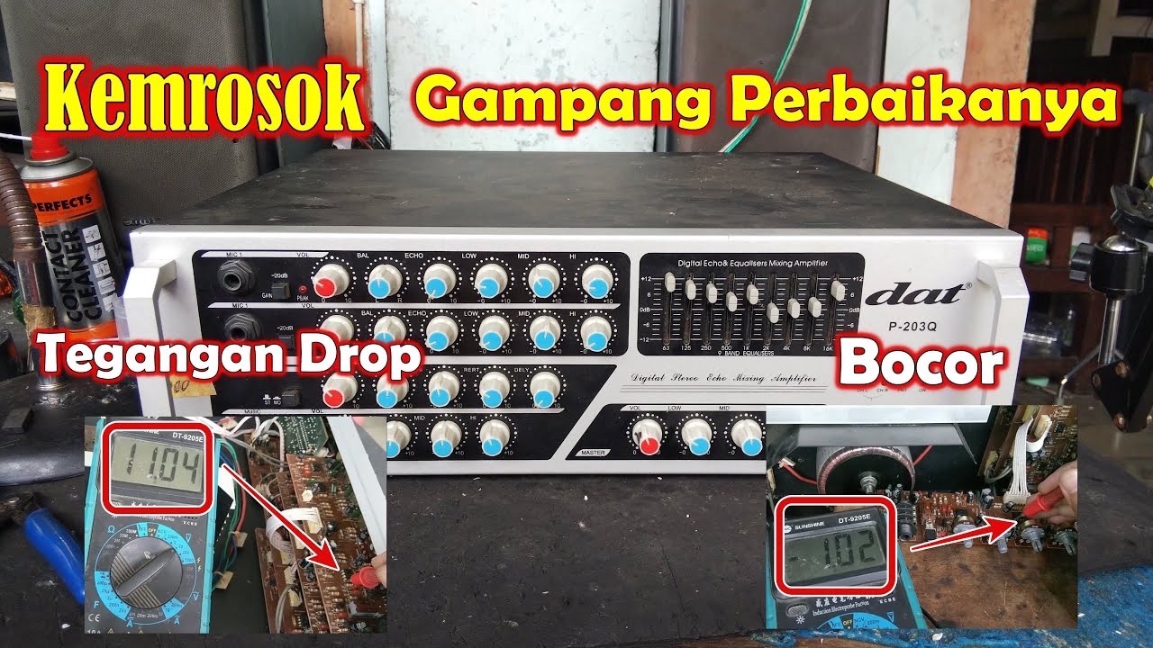 Memperbaiki  Power Amplifier DAT-P203Q Rusak Kemrosok