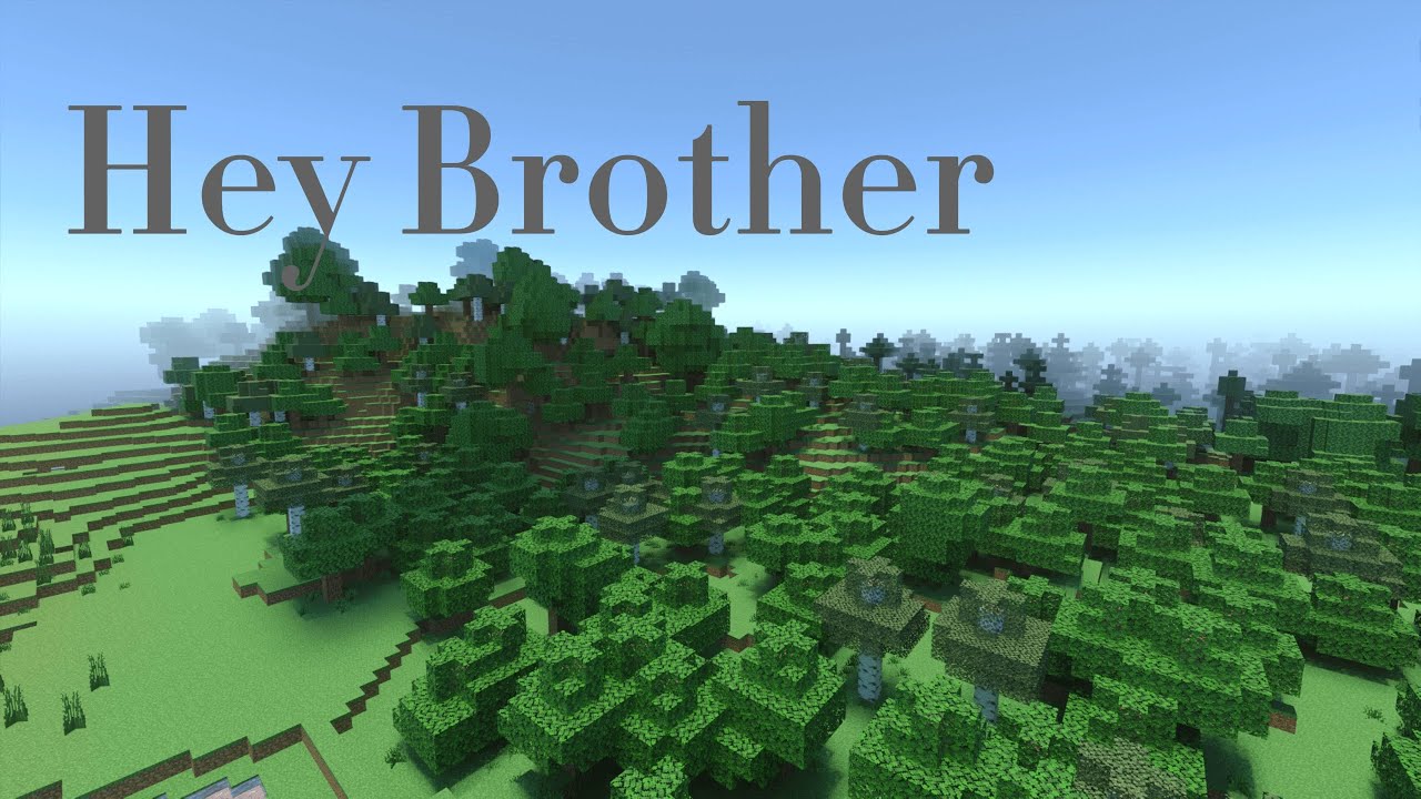 Minecraft - Hey Brother by Avicii