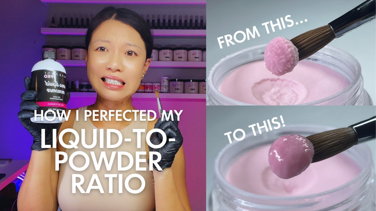 How I Perfected My Liquid to Powder Ratio as a Beginner Nail Tech
