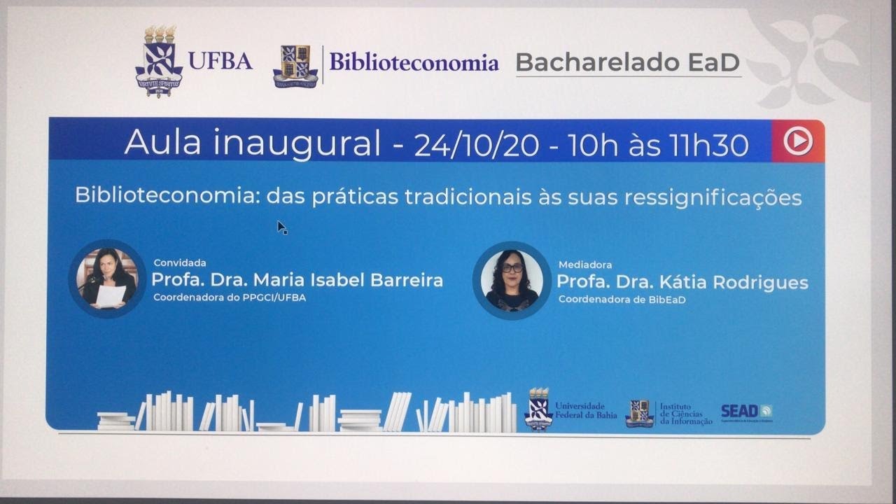 AULA INAUGURAL - Biblioteconomia: das práticas tradicionais às suas ressignificações