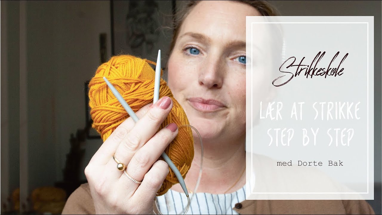 Dansk tutorial: L&aelig;r at strikke step by step