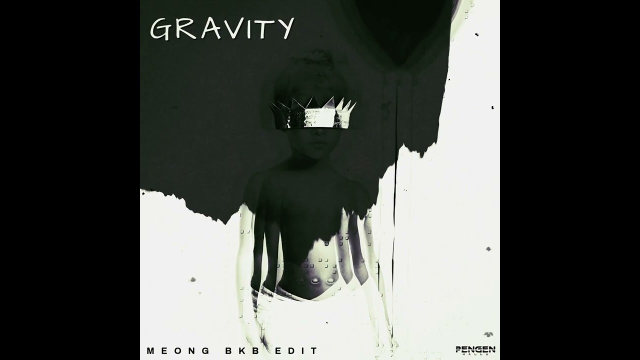Martin Garrix & Sem Vox feat. Jaimes - Gravity - (MEONG BKB EDIT) !!!