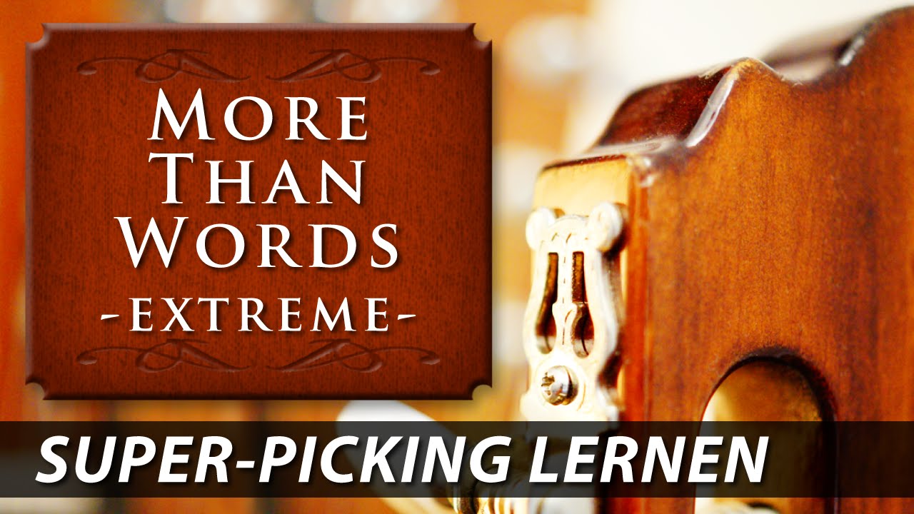 ★ More Than Words ► Extreme ► Super Fingerpicking Song ► GITARRE LERNEN