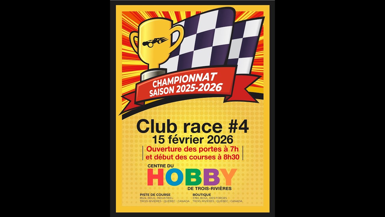 Centre du Hobby - Trois-Rivières - Club race #4 -2025/2026