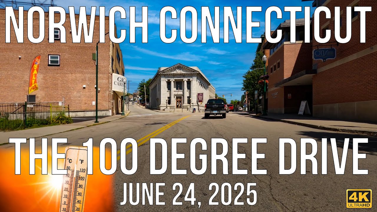 Driving Through Norwich, Connecticut on a 100&deg; Day | 4K60 Narrated Ride + How I Film These Videos