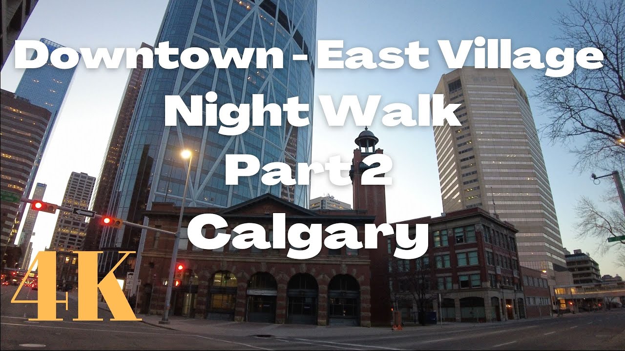 4K walk from Downtown to East Village in Calgary, Canada. Part 2.
