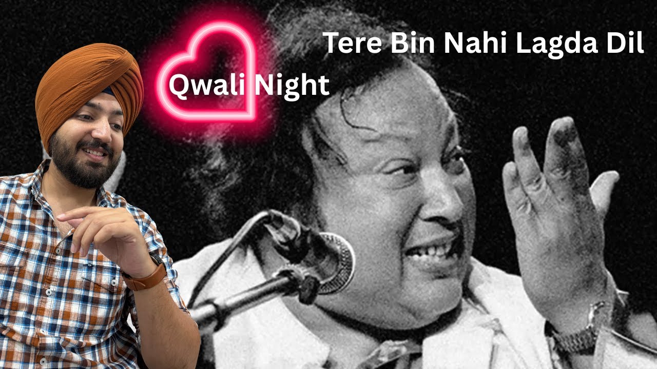 Ustad Nusrat Fateh Ali Khan | Tere Bin Nahi Lagda Dil Mera Dholna | Jeet Singh Reaction