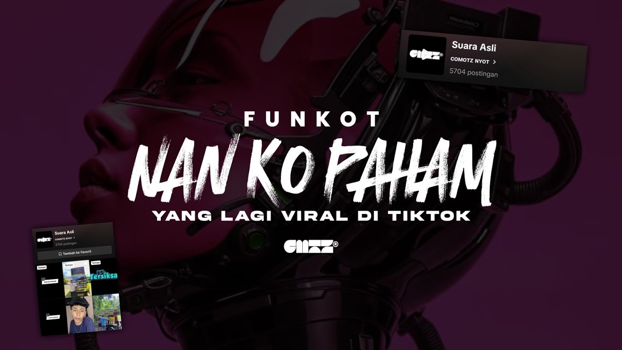 FUNKOT - NAN KO PAHAM YANG LAGI VIRAL DI TIKTOK REMIX BY COMOTZ NYOT