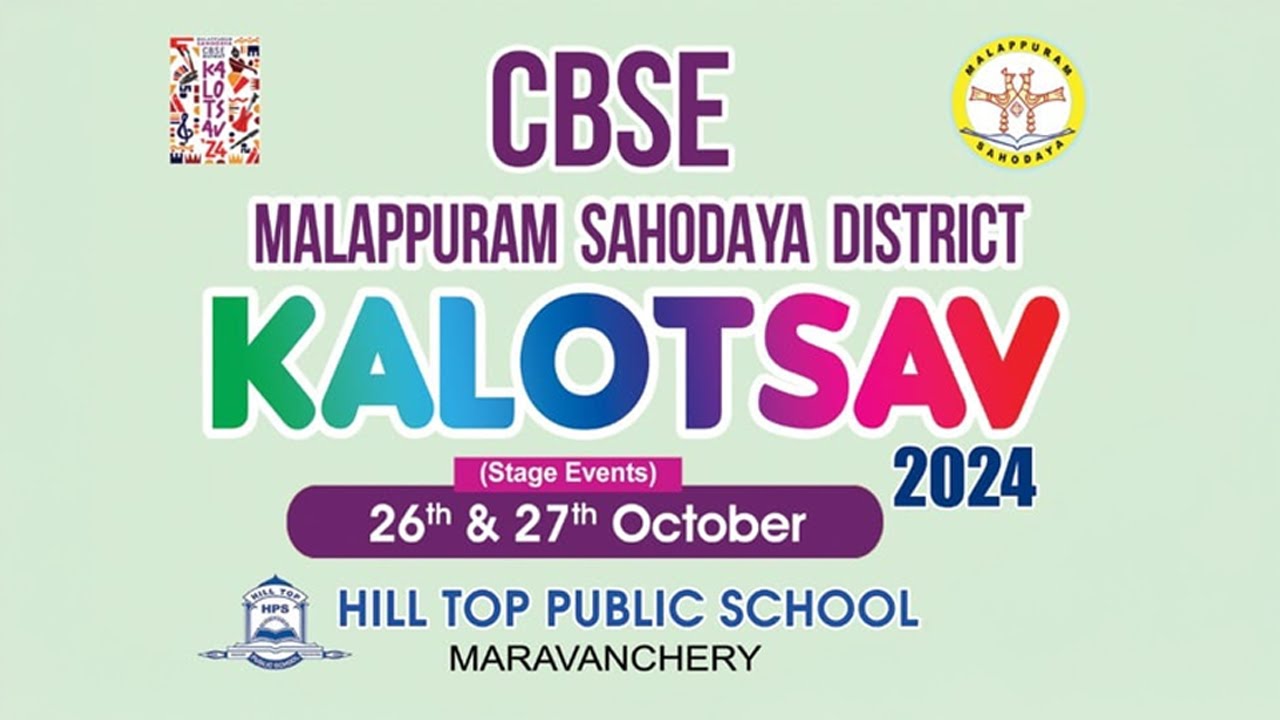 STAGE 2 | CBSE MALAPPURAM SAHODAYA DISTRICT KALOTSAV 2024 | HILL TOP PUBLIC SCHOOL MARAVANCHERY