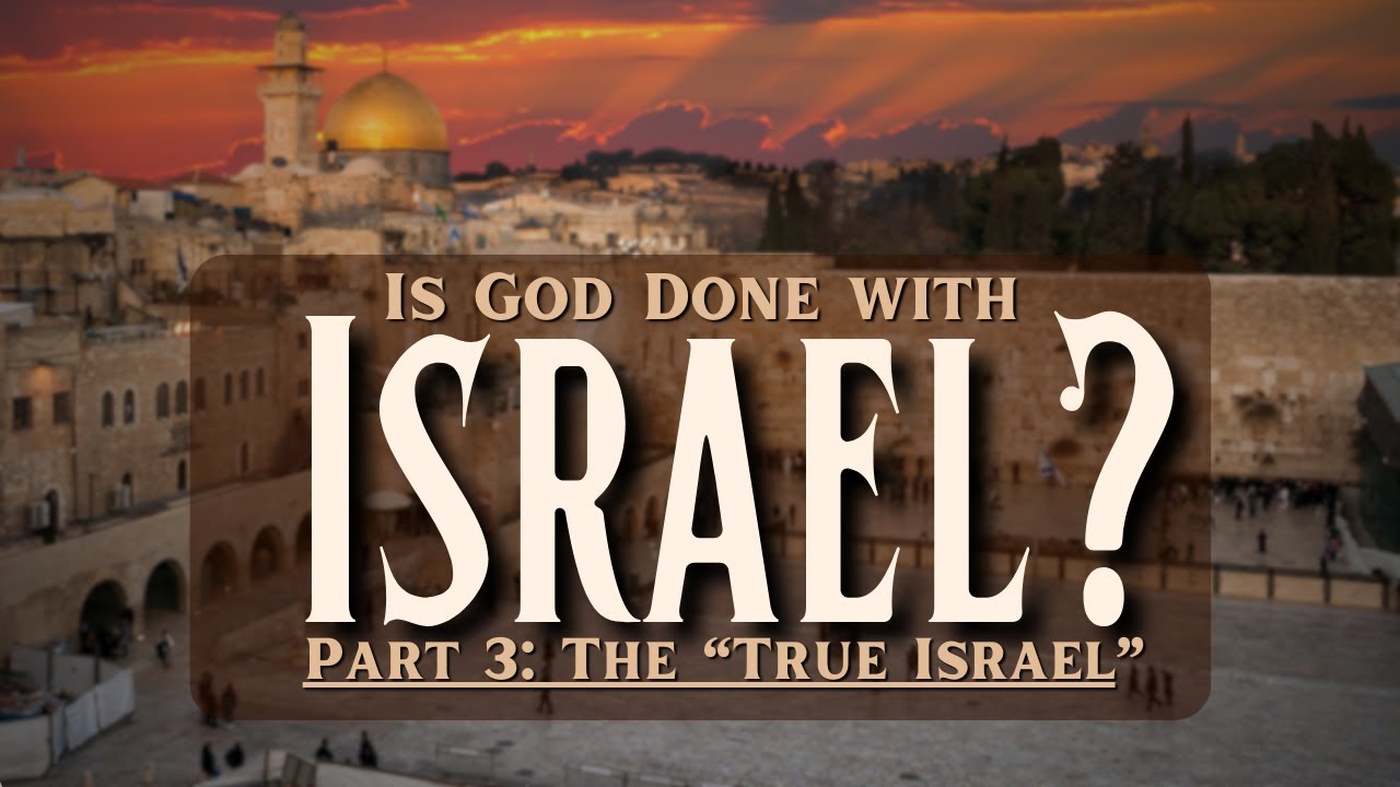Romans 11: Has God Rejected Israel? (Part 3: Is There a 