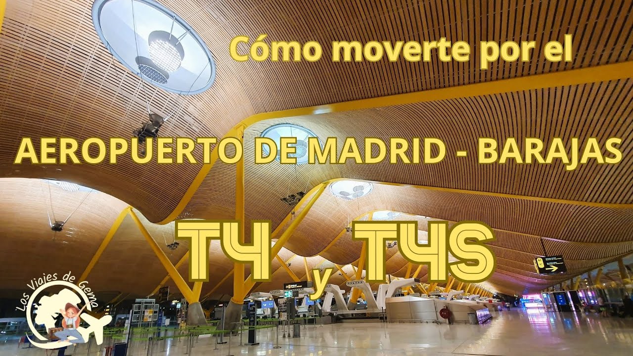 Tour por AEROPUERTO MADRID BARAJAS T4 Y T4S C&oacute;mo moverte por las terminales, tiendas, restaurantes..
