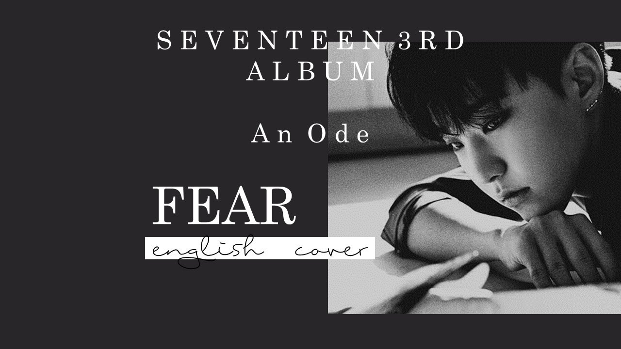 [English Cover] SEVENTEEN (세븐틴) - Fear / 독
