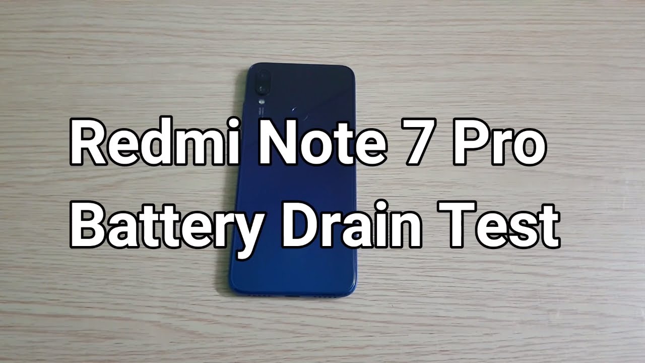 Xiaomi Redmi Note 7 Pro Battery Drain Test (100 -0%)