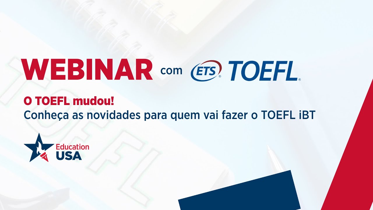 Webinar TOEFL - EducationUSA Brasil