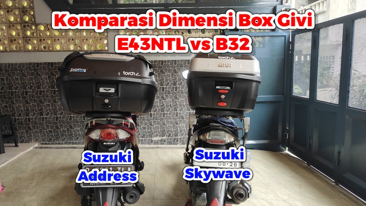 Komparasi Dimensi Givi E43 Vs Givi B32 di Suzuki Address dan Suzuki Skywave.